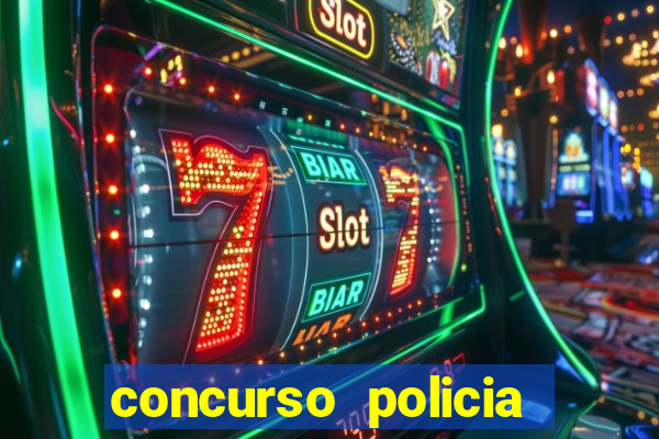 concurso policia civil bahia